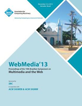 portada Webmedia 13 Proceedings of the 19th Brazilian Symposium on Multimedia and the Web (en Inglés)