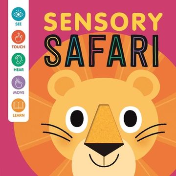 portada Sensory Safari: An Interactive Touch & Feel Book for Babies (in English)