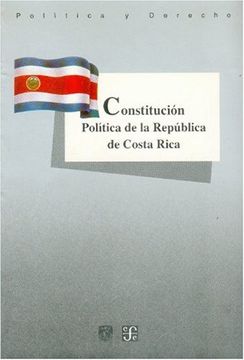 portada Constitucin Pol-Tica de La Repblica de Costa Rica (Politica y Derecho)