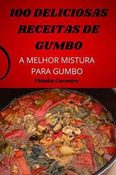 portada 100 Deliciosas Receitas de Gumbo (en Portugués)