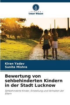 portada Bewertung von sehbehinderten Kindern in der Stadt Lucknow (in German)