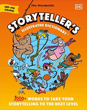 portada Mrs Wordsmith Storyteller'S Illustrated Dictionary 3Rd-5Th Grades: 1000+ Words to Take Your Storytelling to the Next Level (en Inglés)