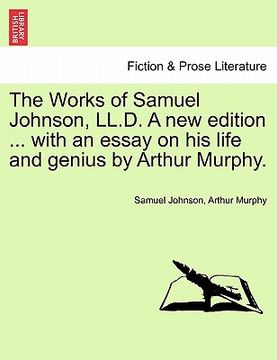 portada the works of samuel johnson, ll.d. a new edition ... with an essay on his life and genius by arthur murphy. (en Inglés)