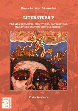 portada Literatura 5 Formas Realistas Mimeticas Fantasticas mar Avillosas y de Ciencia Ficcion 5 añ (in Spanish)