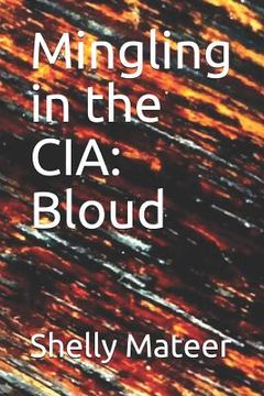 portada Mingling in the CIA: Bloud (in English)