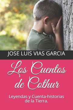 portada Los Cuentos de Cothur: Leyendas y Cuenta-historias de la Tierra.