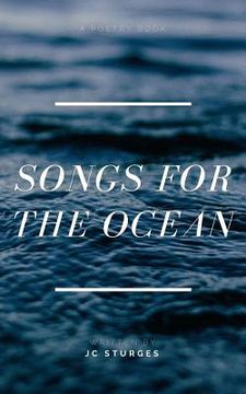 portada Songs for the Ocean: A Poetry Book (en Inglés)