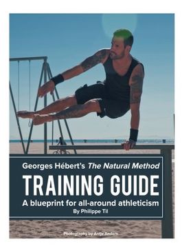 portada The Natural Method: Training Guide: Programming According to Georges Hébert: Volume 6 (en Inglés)