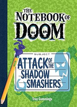 portada Attack of the Shadow Smashers: #3 (The Not of Doom) (en Inglés)