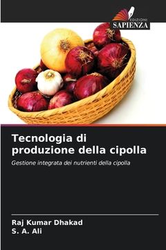 portada Tecnologia di produzione della cipolla (en Italiano)