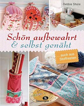 portada Schön Aufbewahrt und Selbst Genäht: Auch aus Stoffresten (in German)