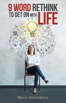 portada 9 Word Rethink to Get on with Life (in English)