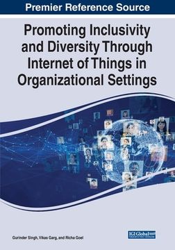 portada Promoting Inclusivity and Diversity Through Internet of Things in Organizational Settings (en Inglés)