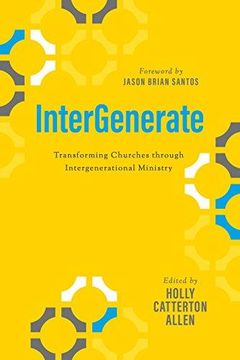 portada Intergenerate: Transforming Churches Through Intergenerational Ministry