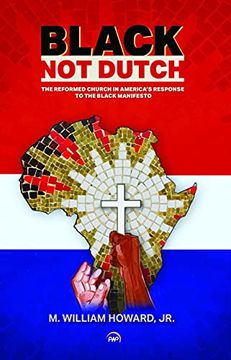 portada Black, not Dutch: The Reformed Church in America's Response to the Black Manifesto 