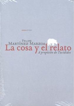 portada Cosa Y El Relato,La (LECTURAS DE HISTORIA)