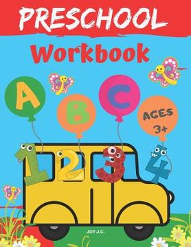 portada Preschool Workbook Ages 3 and Up: Shapes, Numbers 1-10, Alphabet and Coloring (en Inglés)