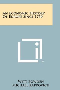 portada an economic history of europe since 1750 (en Inglés)