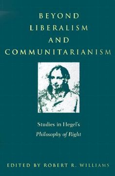 portada beyond liberalism and communitaria: studies in hegel's philosophy of right (en Inglés)