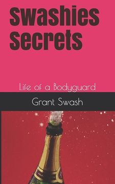 portada Swashies secrets: Life of a Bodyguard (in English)