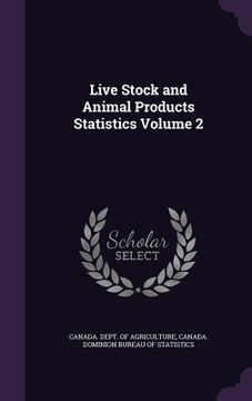 portada Live Stock and Animal Products Statistics Volume 2 (en Inglés)