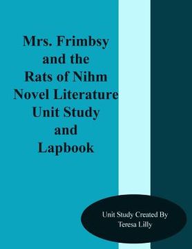 portada Mrs. Frimbsy and the Rats of Nihm Novel Literature Unit Study and Lapbook (en Inglés)