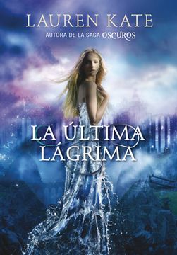 portada La Ultima Lagrima (la Ultima Lagrima #1) (in Spanish)
