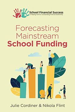portada Forecasting Mainstream School Funding (School Financial Success Guides) (in English)