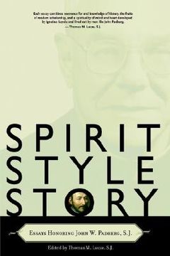 portada spirit, style, story: essays honoring john w. padberg, s.j. (en Inglés)