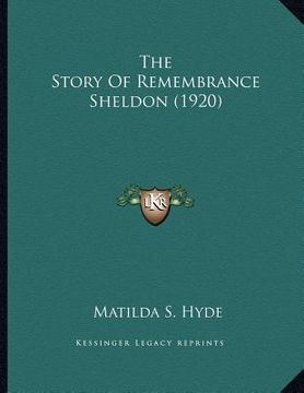 portada the story of remembrance sheldon (1920) (en Inglés)
