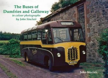 portada The Buses of Dumfries and Galloway: In Colour Photographs by John Sinclair