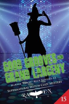 portada Good Grooves and Grand Larceny (in English)