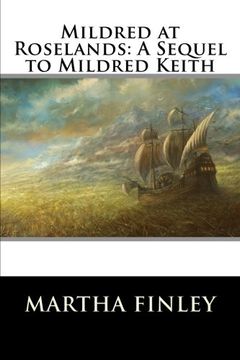 portada Mildred at Roselands: A Sequel to Mildred Keith