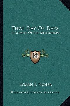 portada that day of days: a glimpse of the millennium (in English)