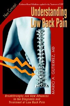 portada understanding low back pain: breakthroughs and new advances in the diagnosis and treatment of low back pain