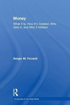 portada Money: What It Is, How It s Created, Who Gets It, and Why It Matters (Hardback) (in English)
