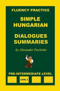 portada Simple Hungarian, Dialogues and Summaries, Pre-Intermediate Level