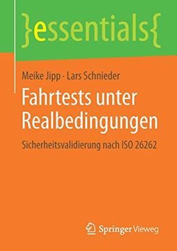 portada Fahrtests Unter Realbedingungen: Sicherheitsvalidierung Nach iso 26262 (Essentials) 