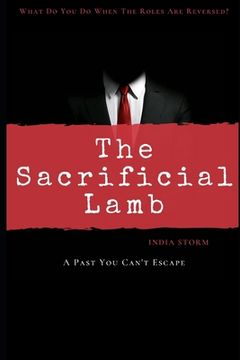 portada The Sacrificial Lamb: A Past You Can't Escape (en Inglés)