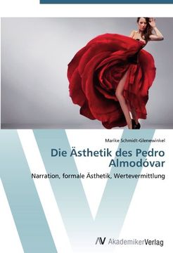 portada Die Ästhetik des Pedro Almodóvar: Narration, formale Ästhetik, Wertevermittlung