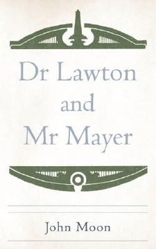 portada dr lawton and mr mayer (en Inglés)