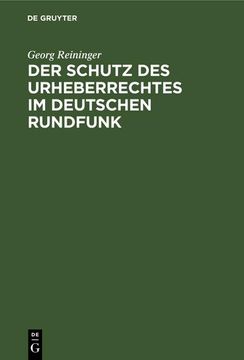 portada Der Schutz des Urheberrechtes im Deutschen Rundfunk (en Alemán)