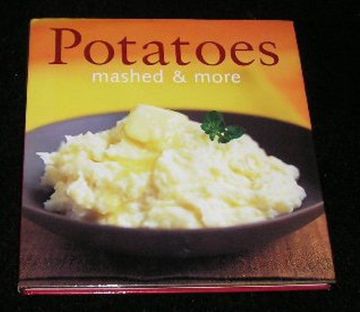 portada Potatoes: Mashed & More (en Inglés)