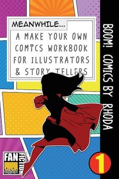 portada Boom! Comics by Rhoda: A What Happens Next Comic Book for Budding Illustrators and Story Tellers (en Inglés)