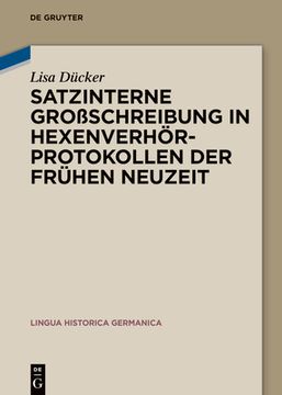 portada Satzinterne Großschreibung in Hexenverhörprotokollen Der Frühen Neuzeit (en Alemán)