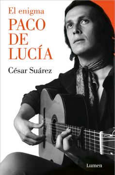 portada El Enigma Paco de Lucía / The Enigmatic Paco de Lucía (in Spanish)