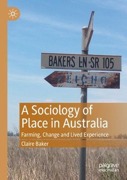 portada A Sociology of Place in Australia: Farming, Change and Lived Experience (in English)