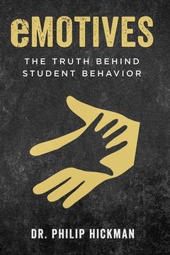 portada eMOTIVES: The Truth Behind Student Behavior (in English)