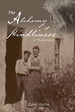 portada The Alchemy of Kindliness: A Testament (in English)