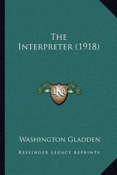 portada the interpreter (1918) (en Inglés)